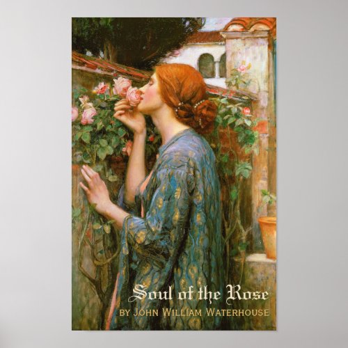 John William Waterhouse Soul of the Rose 1908 Poster