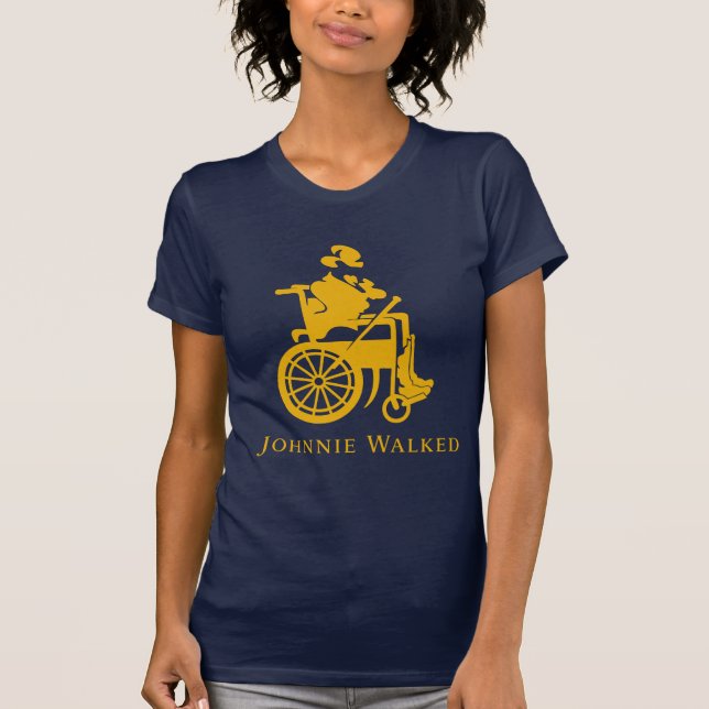 Johnnie Walked ♿ T-Shirt (Front)