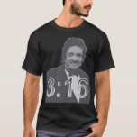 Johnny 3:16 T Shirt