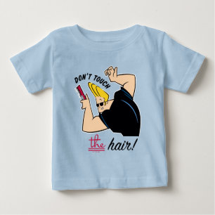 Johnny Bravo Comb - Don't Touch The Hair! Baby T-Shirt