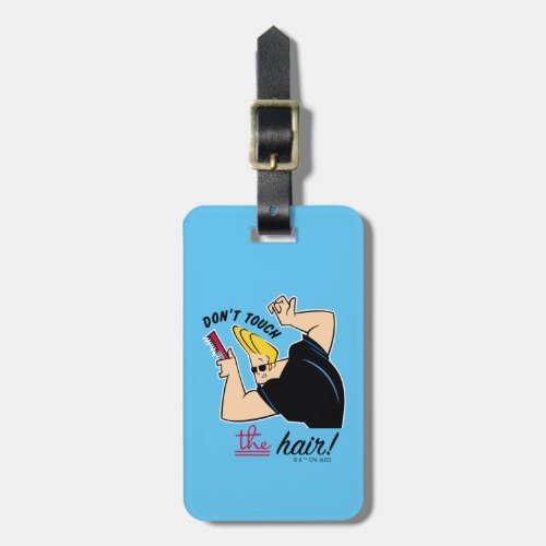 Johnny Bravo Comb _ Dont Touch The Hair Luggage Tag