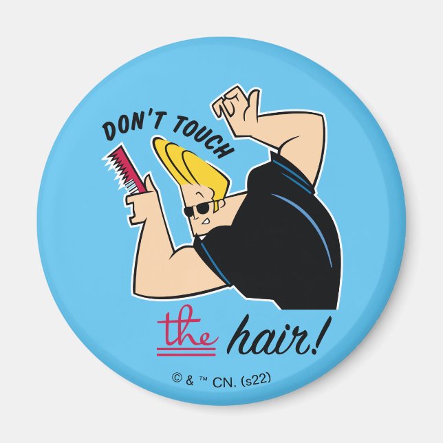 Johnny Bravo Comb - Don't Touch The Hair! Magnet (Front)