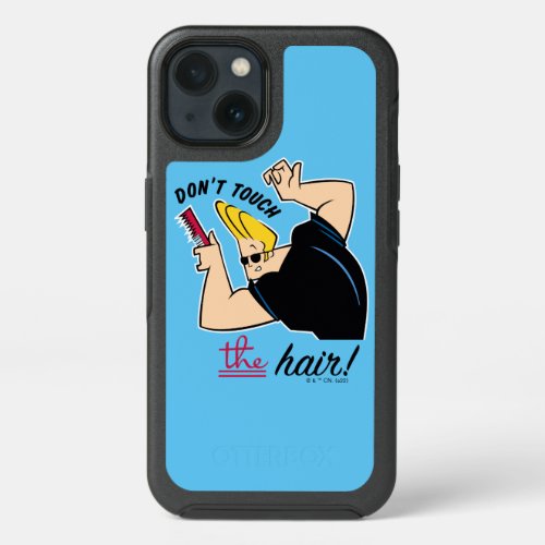 Johnny Bravo Comb _ Dont Touch The Hair iPhone 13 Case