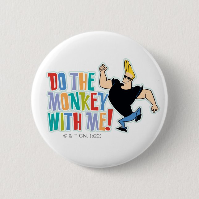 Johnny Bravo - Do The Monkey With Me! Button (Front)