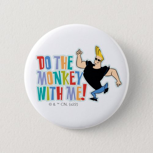 Johnny Bravo _ Do The Monkey With Me Button