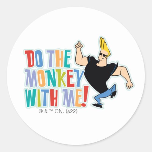 Johnny Bravo _ Do The Monkey With Me Classic Round Sticker