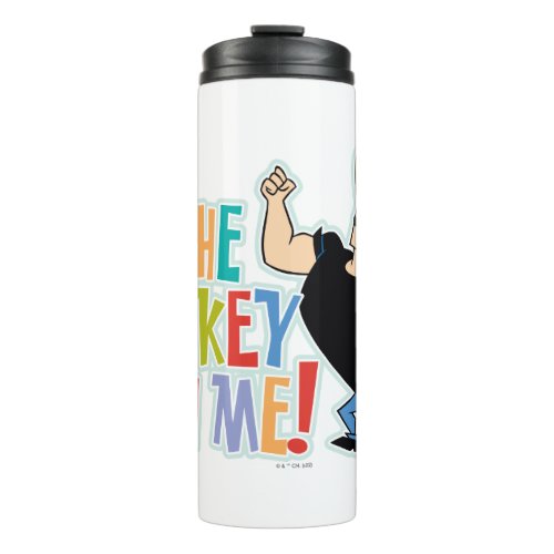 Johnny Bravo _ Do The Monkey With Me Thermal Tumbler