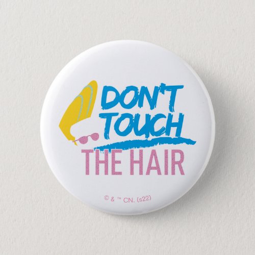 Johnny Bravo _ Dont Touch The Hair Graphic Button
