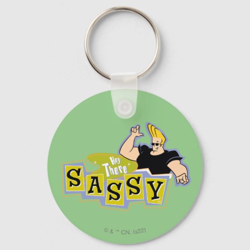 Johnny Bravo _ Hey There Sassy Keychain