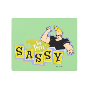 Johnny Bravo - Hey There Sassy Metal Print