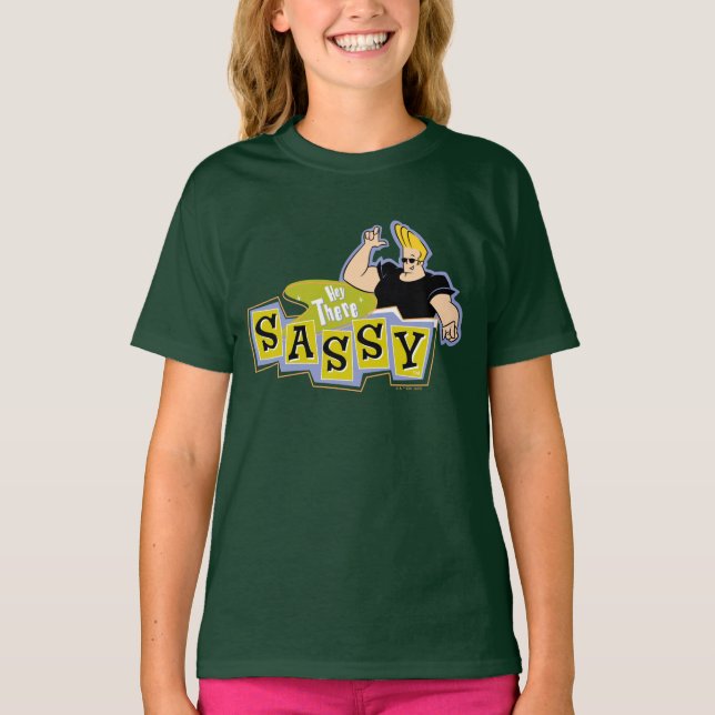 Johnny Bravo - Hey There Sassy T-Shirt (Front)