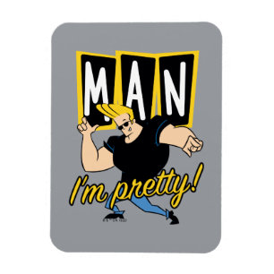 Johnny Bravo - Man I'm Pretty Magnet