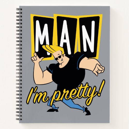 Johnny Bravo _ Man Im Pretty Notebook