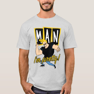 Johnny Bravo - Man I'm Pretty T-Shirt