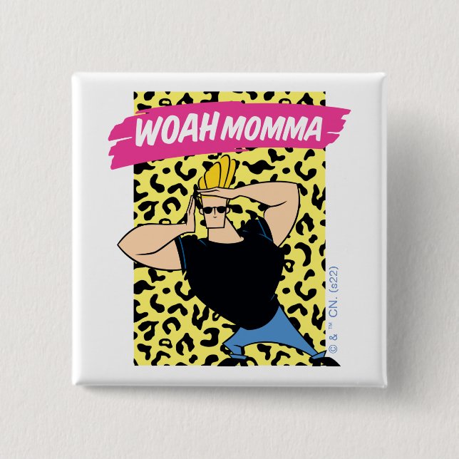 Johnny Bravo - Woah Momma Button (Front)