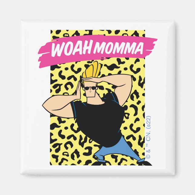 Johnny Bravo - Woah Momma Magnet (Front)