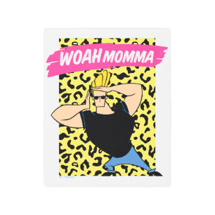 Johnny Bravo - Woah Momma Metal Print