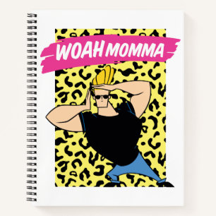 Johnny Bravo - Woah Momma Notebook