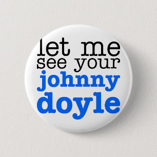 Johnny Doyle Pinback Button