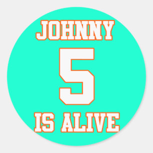 Johnny Five is Alive Classic Round Sticker