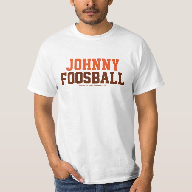 Johnny Foosball T-Shirt (Front)