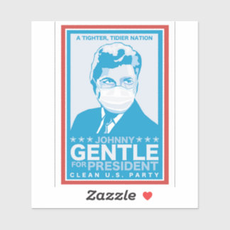 Johnny Gentle for President - Infinite Jest Sticker