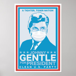 Johnny Gentle for President Poster