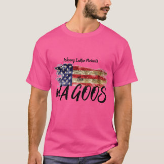 Johnny LaRue Presents the Ma Goos T-Shirt