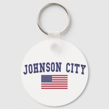 Johnson City Us Flag Keychain by republicofcities at Zazzle