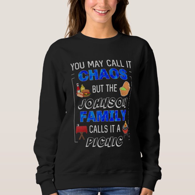 Johnson Family Picnic Cookout Party Gathering Matc Sweatshirt (Front)