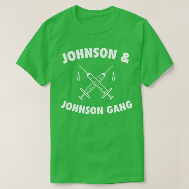 Johnson JJ Gang Funny Vaccine T-Shirt (Design Front)