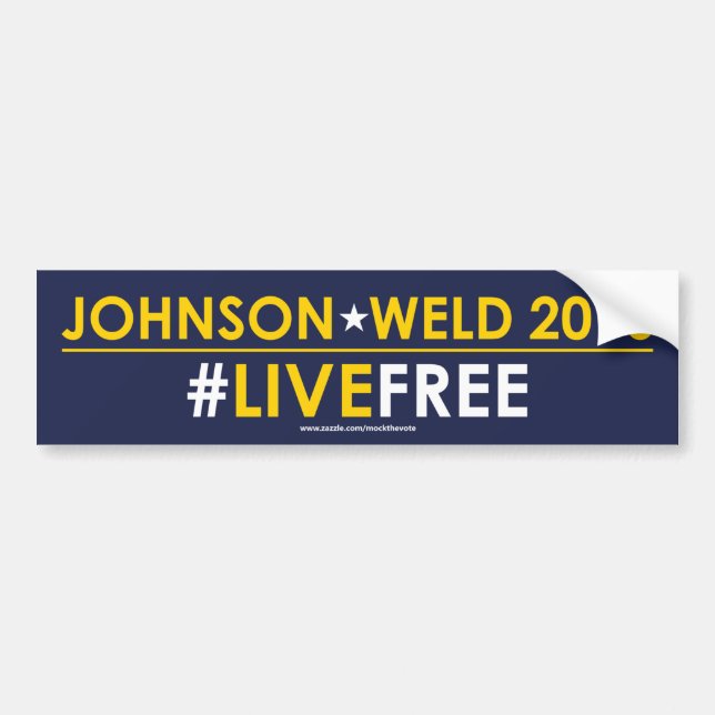 Johnson/Weld Libertarian Bumper Sticker #LIVEFREE (Front)