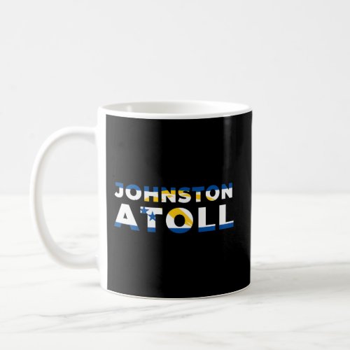 Johnston Atoll Flag Kalama Atoll Coffee Mug