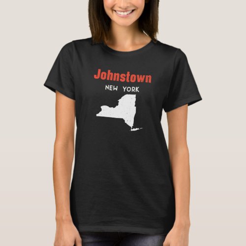 Johnstown New York Usa State America Travel New Yo T_Shirt