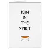Join in the spirit, with cup of tea (Front)