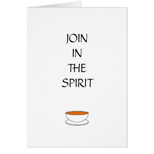 Join in the spirit, with cup of tea  cards (Front)