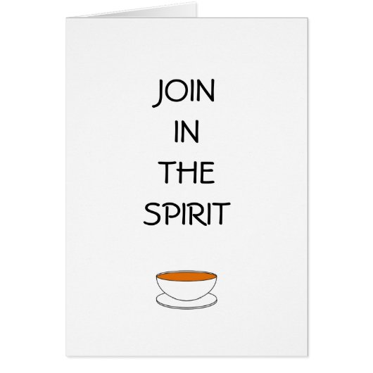 Join in the spirit, with cup of tea  cards (Front)