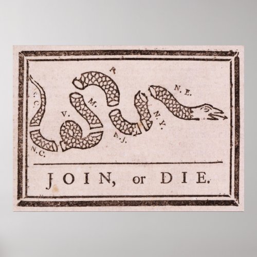 Join or Die Benjamin Franklin Political Cartoon Poster