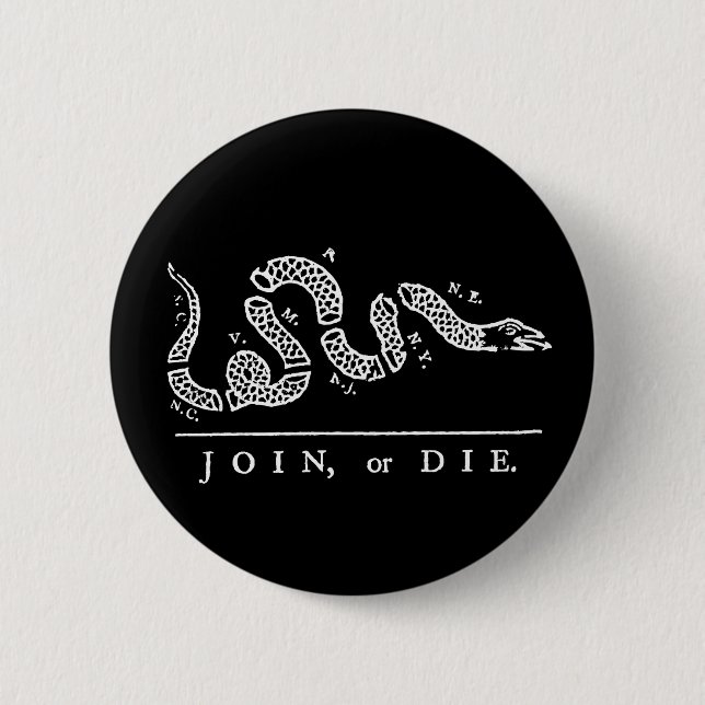Join or Die Button (Front)