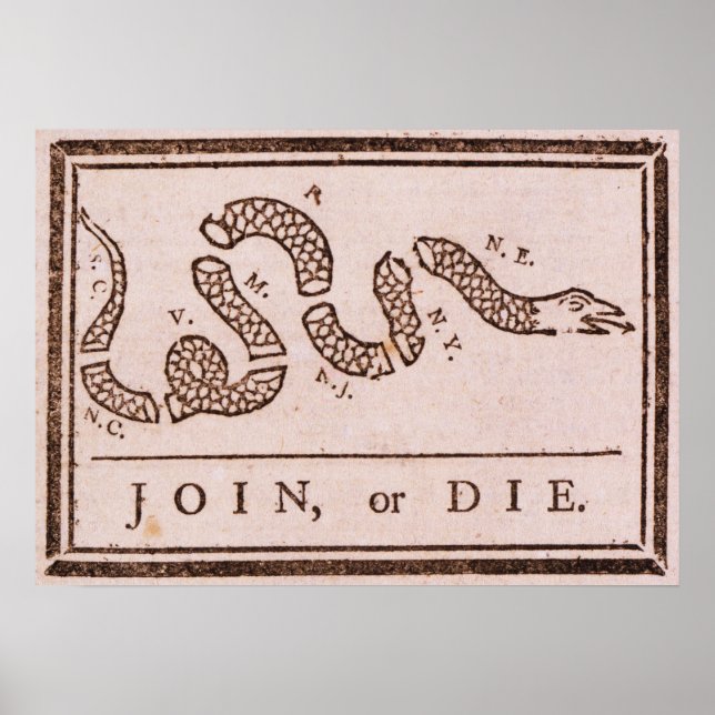 Join or Die ORIGINAL Benjamin Franklin Cartoon Poster (Front)