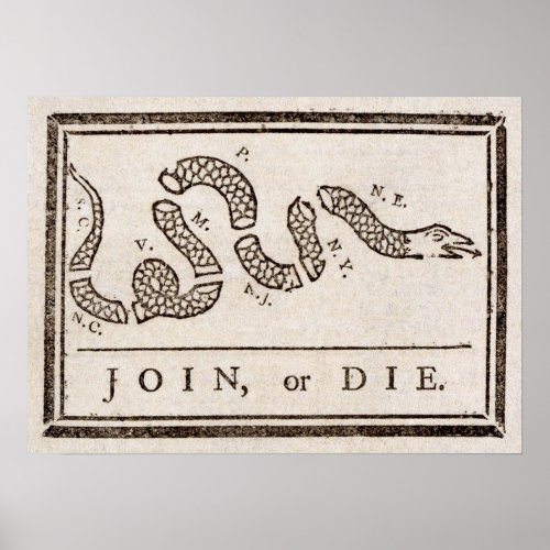 Join or Die Political cartoon Benjamin Franklin Poster