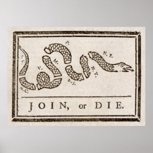 Join or Die Rattlesnake: Cartoon Benjamin Franklin Poster