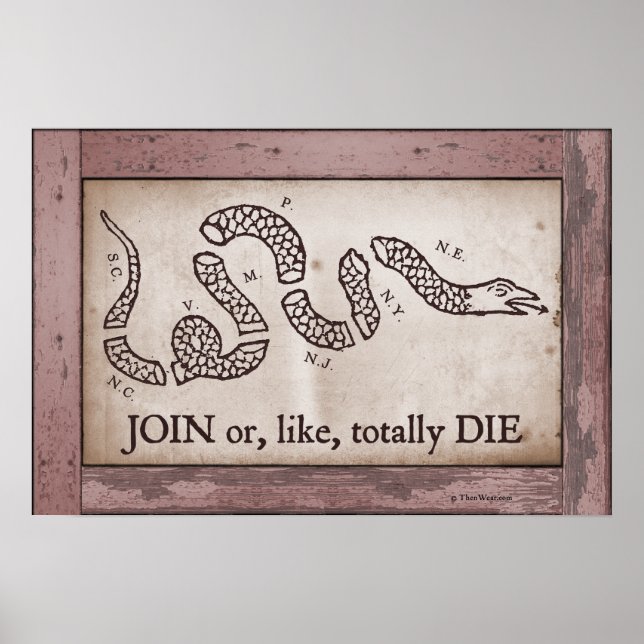 'Join or, Like, Totally Die' Poster (Front)