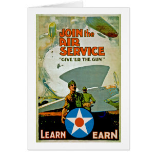 Join The Air Service ~ Give 'Er The Gun