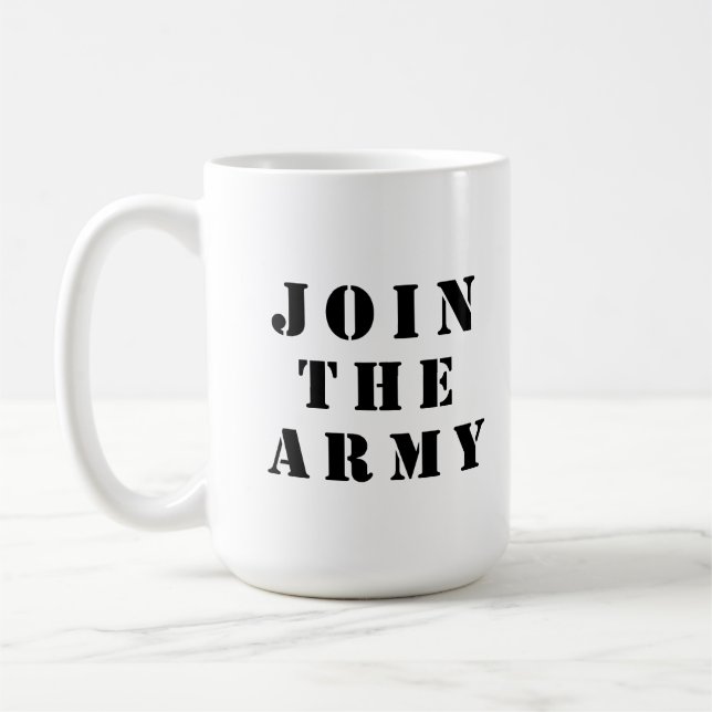 Join the army coffee mug (Left)