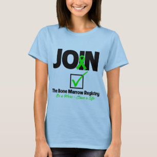 Join The Bone Marrow Registry - Save a Life T-Shirt