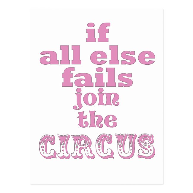JOIN THE CIRCUS, FUNNY QUOTE, Postcard