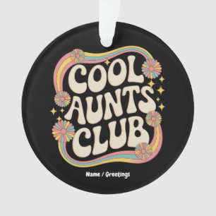 Join the Cool Aunts Club Funny Oversized Graphic Ornament