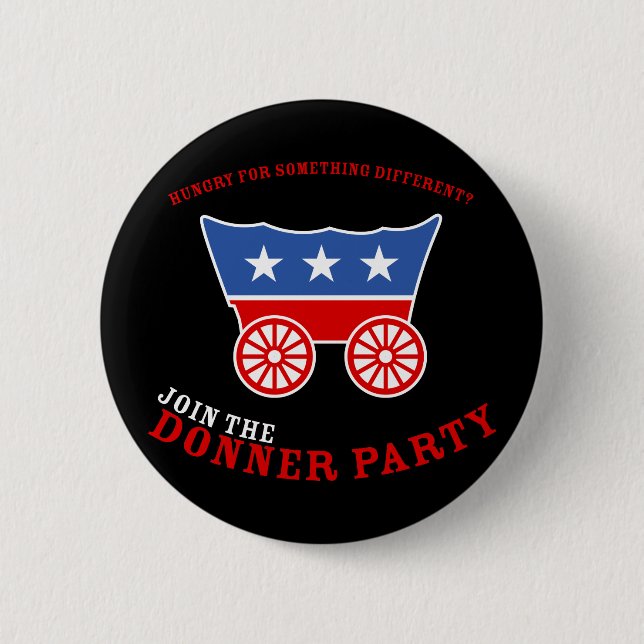 Join the Donner Party Button (Front)