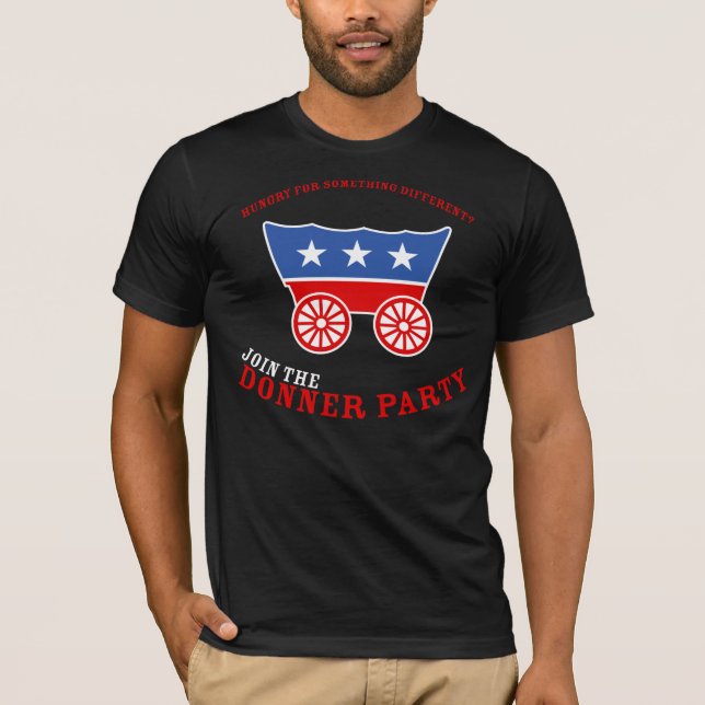 Join the Donner Party T-Shirt (Front)